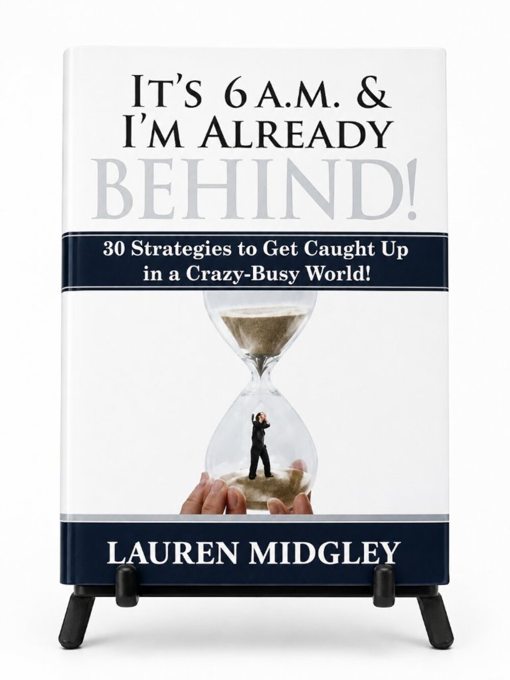 Productivity Book:  It's 6 A.M. & I'm Already Behind!